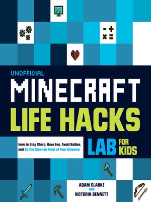 cover image of Unofficial Minecraft Life Hacks Lab for Kids